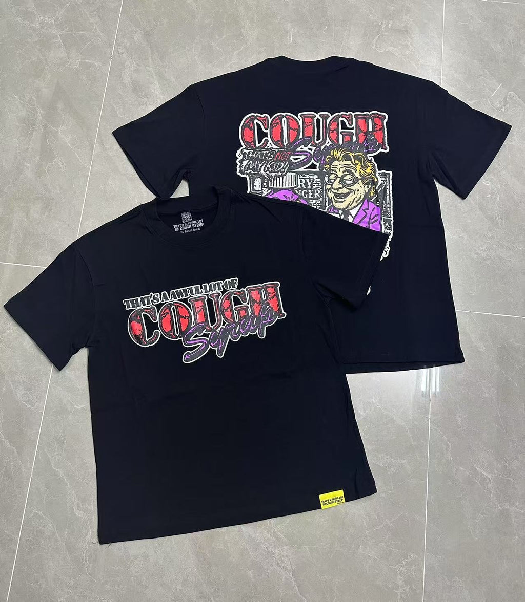 THAT'S A AWFUL LOT OF COUGH SYRUP Chest & Back Graphic T-Shirt